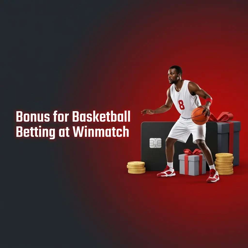 Winmatch basketball betting bonus offer for NBA and international games with welcome deposit promotion